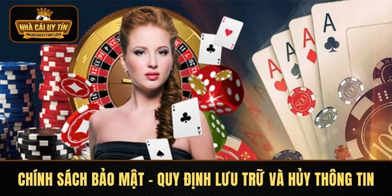 Chính sách bảo mật - Quy định lưu trữ và hủy thông tin